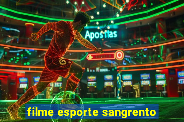 filme esporte sangrento